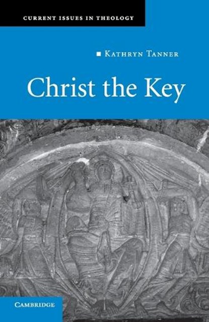 Christ the Key, Kathryn Tanner - Paperback - 9780521732772
