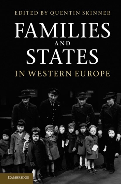 Families and States in Western Europe, Quentin (Queen Mary University of London) Skinner - Gebonden - 9780521762571