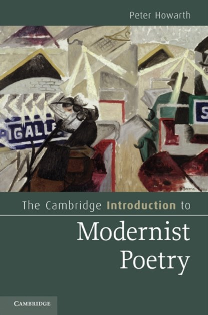 The Cambridge Introduction to Modernist Poetry, Peter (Queen Mary University of London) Howarth - Gebonden - 9780521764476