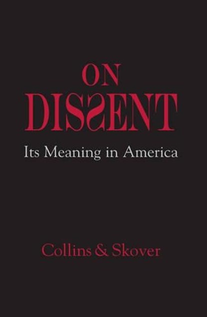 On Dissent, Ronald K. L. Collins ; David M. Skover - Gebonden - 9780521767194