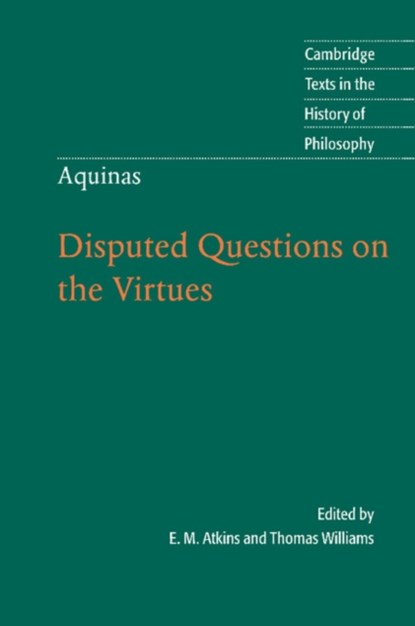 Thomas Aquinas: Disputed Questions on the Virtues, Thomas Aquinas - Paperback - 9780521776615