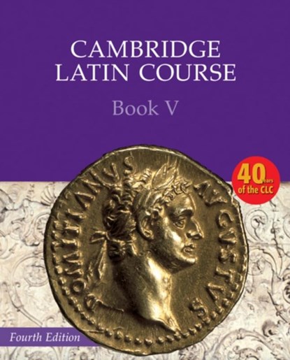 Cambridge Latin Course Book 5 Student's Book 4th Edition, Cambridge School Classics Project - Paperback - 9780521797924