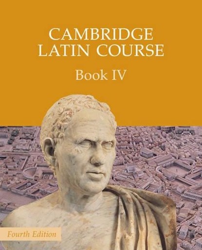 Cambridge Latin Course Book 4 Student's Book 4th Edition, Cambridge School Classics Project - Paperback - 9780521797931