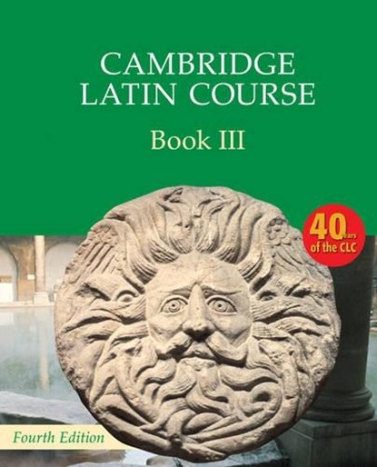 Cambridge Latin Course Book 3 Student's Book 4th Edition, Cambridge School Classics Project - Paperback - 9780521797948