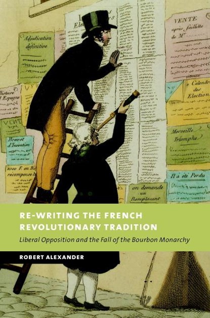 Re-Writing the French Revolutionary Tradition, Robert (University of Victoria Alexander - Gebonden - 9780521801225