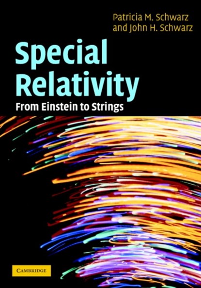 Special Relativity, Patricia M. Schwarz ; John H. (California Institute of Technology) Schwarz - Gebonden - 9780521812603