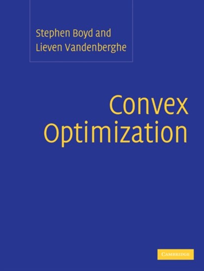 Convex Optimization, Stephen (Stanford University Boyd ; Lieven (University of California Vandenberghe - Gebonden - 9780521833783