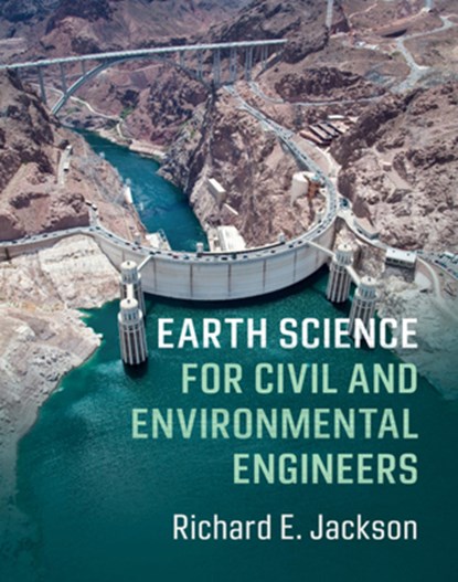 Earth Science for Civil and Environmental Engineers, Richard E. Jackson - Gebonden - 9780521847254