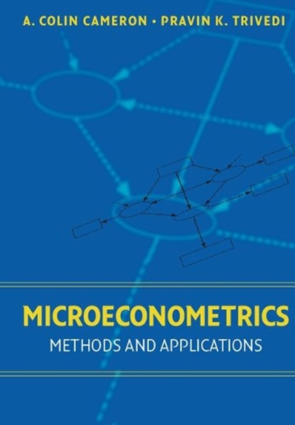 Microeconometrics, A. COLIN (UNIVERSITY OF CALIFORNIA,  Davis) Cameron ; Pravin K. (Indiana University, Bloomington) Trivedi - Gebonden - 9780521848053