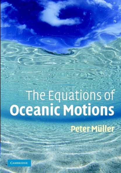 The Equations of Oceanic Motions, Peter (University of Hawaii Muller - Gebonden - 9780521855136