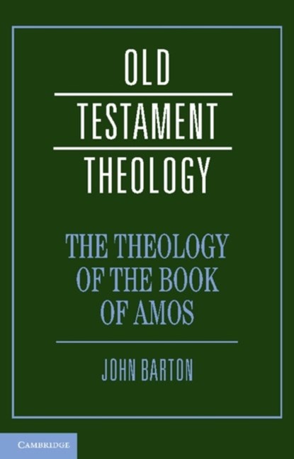 The Theology of the Book of Amos, John (University of Oxford) Barton - Gebonden - 9780521855778