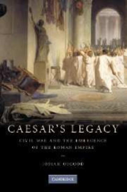 Caesar's Legacy, JOSIAH (GEORGETOWN UNIVERSITY,  Washington DC) Osgood - Gebonden - 9780521855822