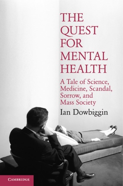 The Quest for Mental Health, Ian Dowbiggin - Gebonden - 9780521868679
