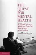 The Quest for Mental Health | Ian Dowbiggin | 