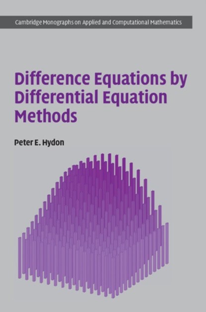 Difference Equations by Differential Equation Methods, Peter E. (University of Surrey) Hydon - Gebonden - 9780521878524