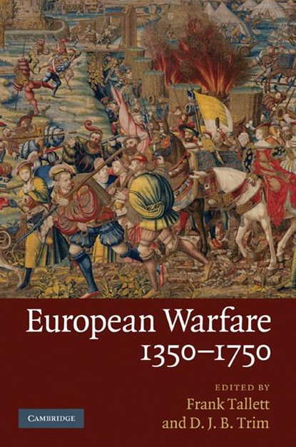European Warfare, 1350–1750, Frank (University of Reading) Tallett ; D. J. B. (Dr Trim - Gebonden - 9780521886284