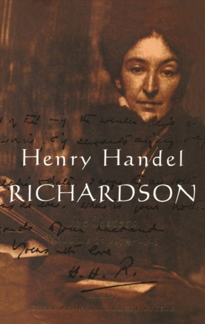Henry Handel Richardson Vol 1, PROBYN,  Clive ; Steele, Bruce - Paperback - 9780522847970