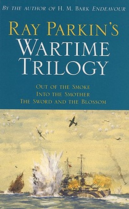 Ray Parkin's Wartime Trilogy, Ray Parkin - Paperback - 9780522850673