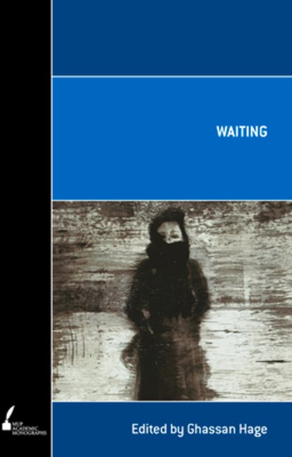 Waiting, Ghassan Hage - Paperback - 9780522856934