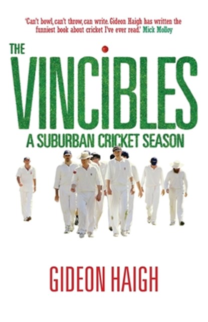 The Vincibles, Gideon Haigh - Paperback - 9780522856958