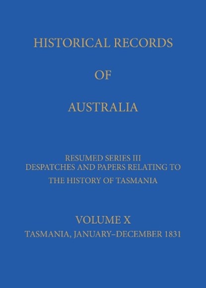 Historical Records of Australia, CHAPMAN,  Peter - Gebonden - 9780522856989
