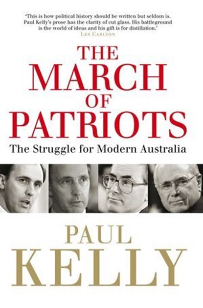 March Of Patriots, Paul Kelly - Ebook - 9780522859416
