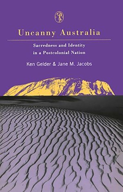 Uncanny Australia, Jane M Jacobs ; Ken Gelder - Ebook - 9780522863314