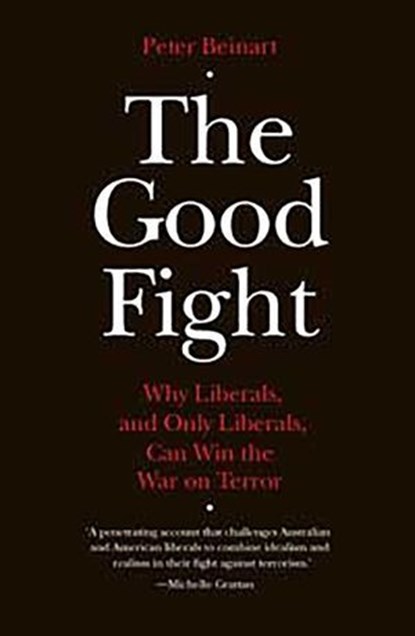 Good Fight, Peter Beinart - Ebook - 9780522863895