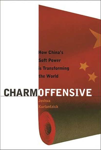 Charm Offensive, Kurlantzick, Joshua - Ebook - 9780522863901