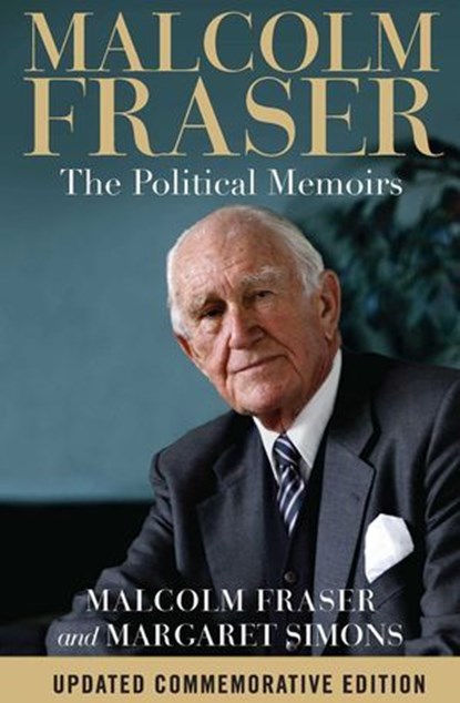 Malcolm Fraser, Margaret Simons - Ebook - 9780522868883