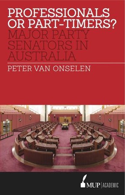 Professionals or Part-timers?, Peter van Onselen - Ebook - 9780522869002