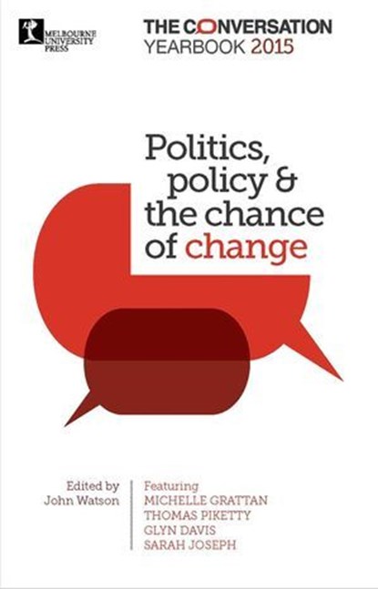Politics, policy & the chance of change, John Watson - Ebook - 9780522869828