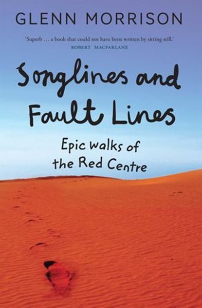 Songlines and Fault Lines, Glenn Morrison - Ebook - 9780522870992