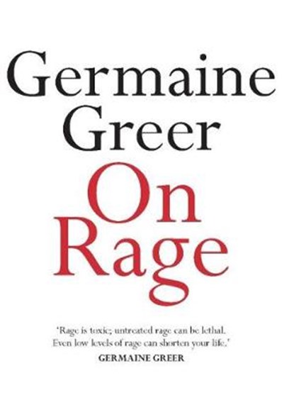 On Rage, Germaine Greer - Paperback - 9780522874327