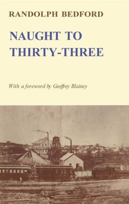Naught to Thirty-three, Randolph Bedford - Ebook - 9780522874907