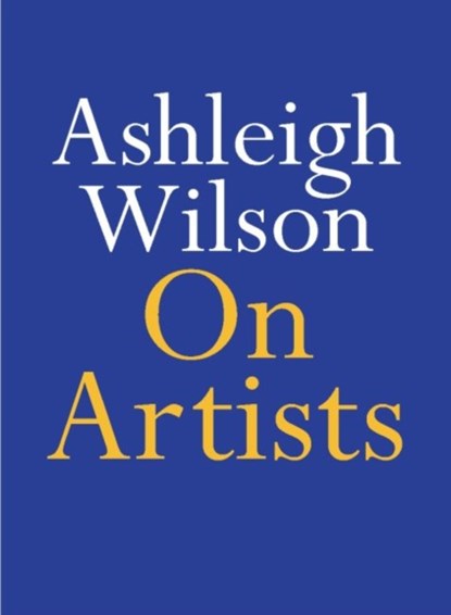 On Artists, Ashleigh Wilson - Paperback - 9780522875256
