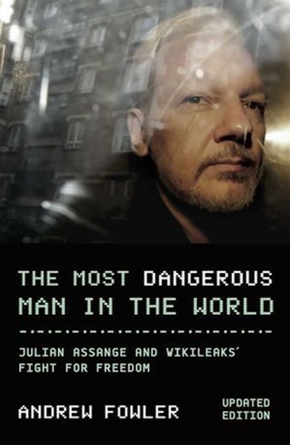 Most Dangerous Man In The World, Andrew Fowler - Ebook - 9780522876888
