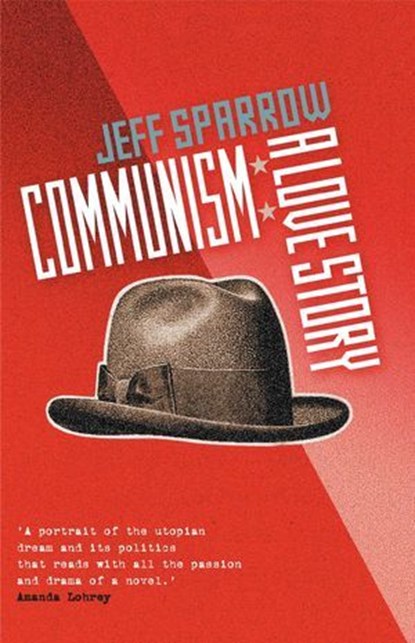 Communism, Jeff Sparrow - Ebook - 9780522877762