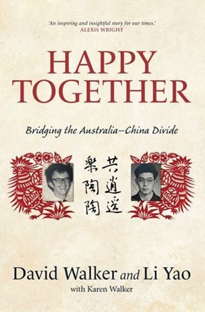 Happy Together, David Walker ; Li Yao ; Karen Walker - Ebook - 9780522878554