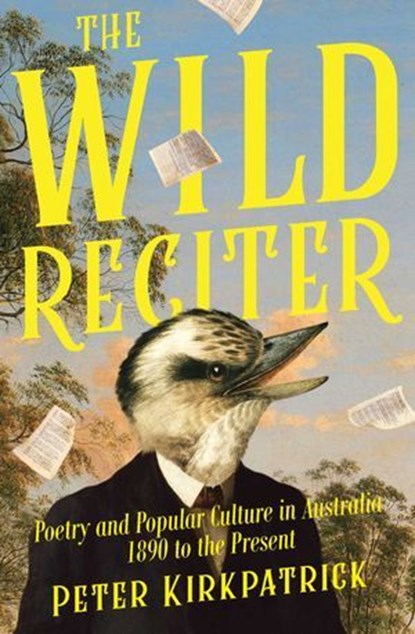 Wild Reciter, Peter Kirkpatrick - Ebook - 9780522880304