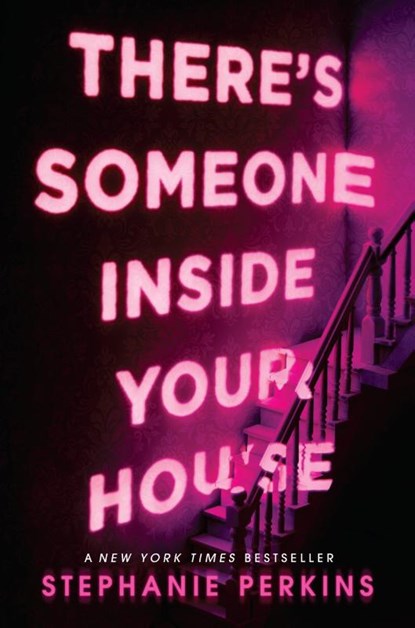There's Someone Inside Your House, Stephanie Perkins - Gebonden - 9780525426011