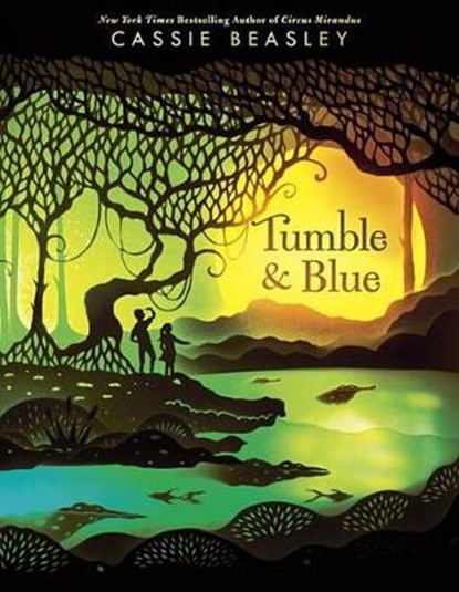 Tumble & Blue, BEASLEY,  Cassie - Gebonden - 9780525428442