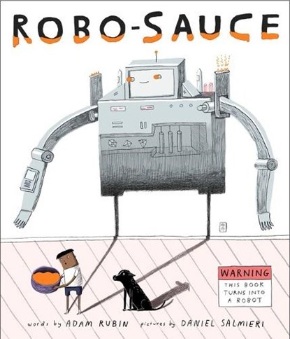 Robo-Sauce, Adam Rubin - Gebonden Gebonden - 9780525428879