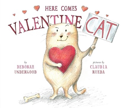Here Comes Valentine Cat, Deborah Underwood - Gebonden - 9780525429159
