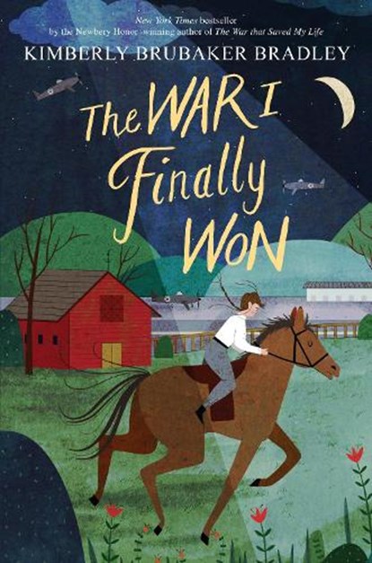 War I Finally Won, Kimberly Brubaker Bradley - Gebonden - 9780525429203