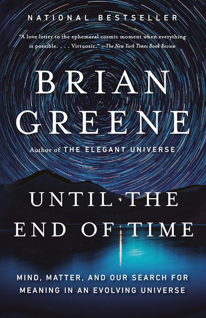 Until the End of Time, Brian Greene - Paperback - 9780525432173