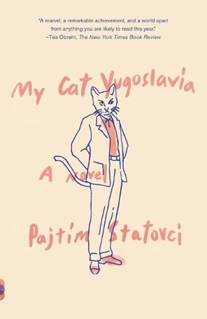 My Cat Yugoslavia, Pajtim Statovci - Paperback - 9780525432456