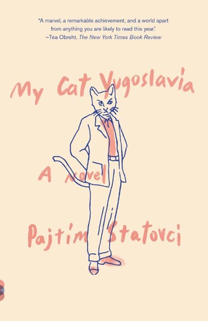 My Cat Yugoslavia, Pajtim Statovci - Paperback - 9780525432456