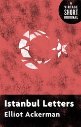 Istanbul Letters - Elliot Ackerman - 9780525433156