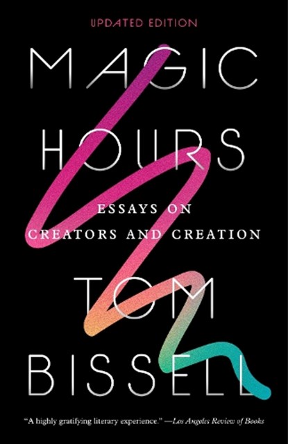 Magic Hours, Tom Bissell - Paperback - 9780525433941